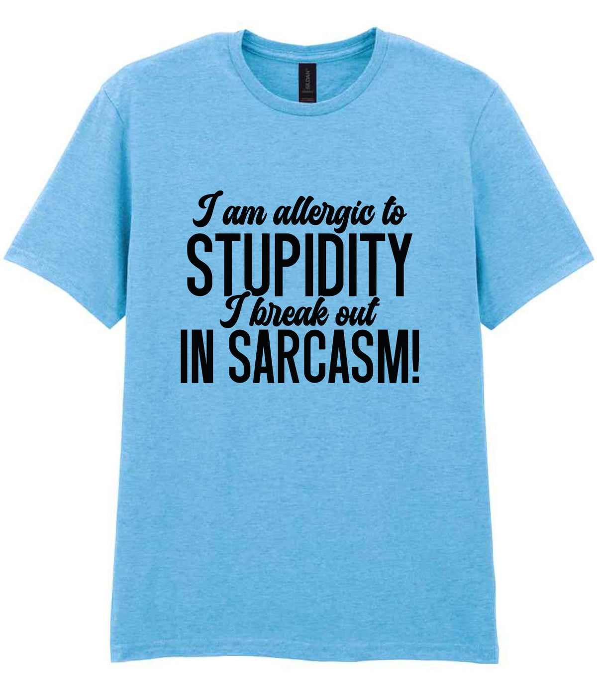 T-shirt piece of the Matching Set: Mug, Coaster & T-shirt with Sarcastic Text Design in Sky Blue