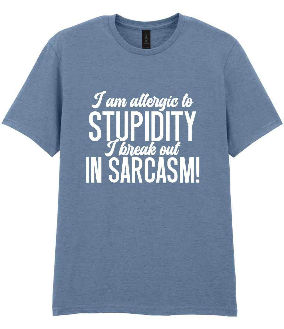 T-shirt piece of the Matching Set: Mug, Coaster & T-shirt with Sarcastic Text Design in Stone Blue