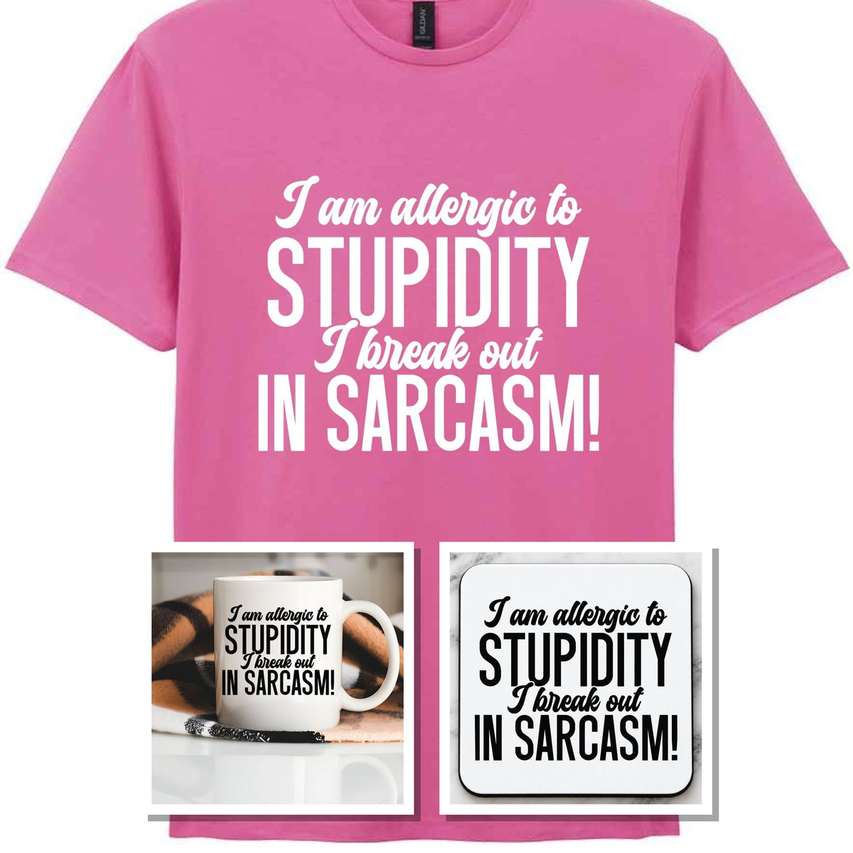 Matching Set: Mug, Coaster & T-shirt with Sarcastic Text Design in Azalea