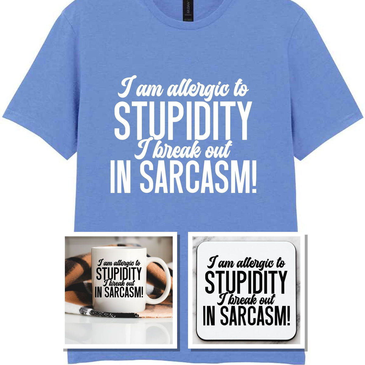 Matching Set: Mug, Coaster & T-shirt with Sarcastic Text Design in Carolina Blue