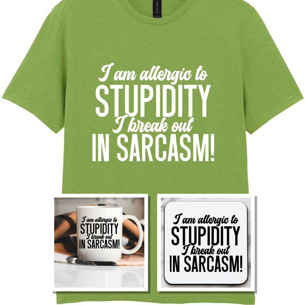 Matching Set: Mug, Coaster & T-shirt with Sarcastic Text Design in Kiwi