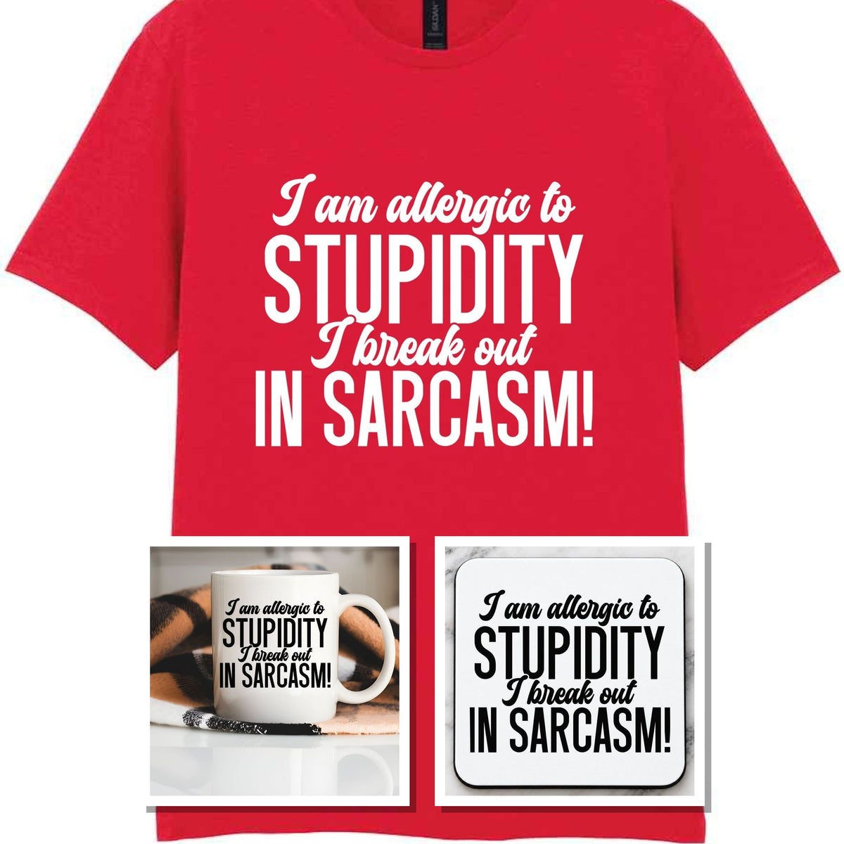 Matching Set: Mug, Coaster & T-shirt with Sarcastic Text Design in Red