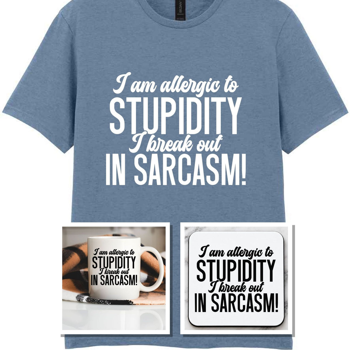 Matching Set: Mug, Coaster & T-shirt with Sarcastic Text Design in Stone Blue