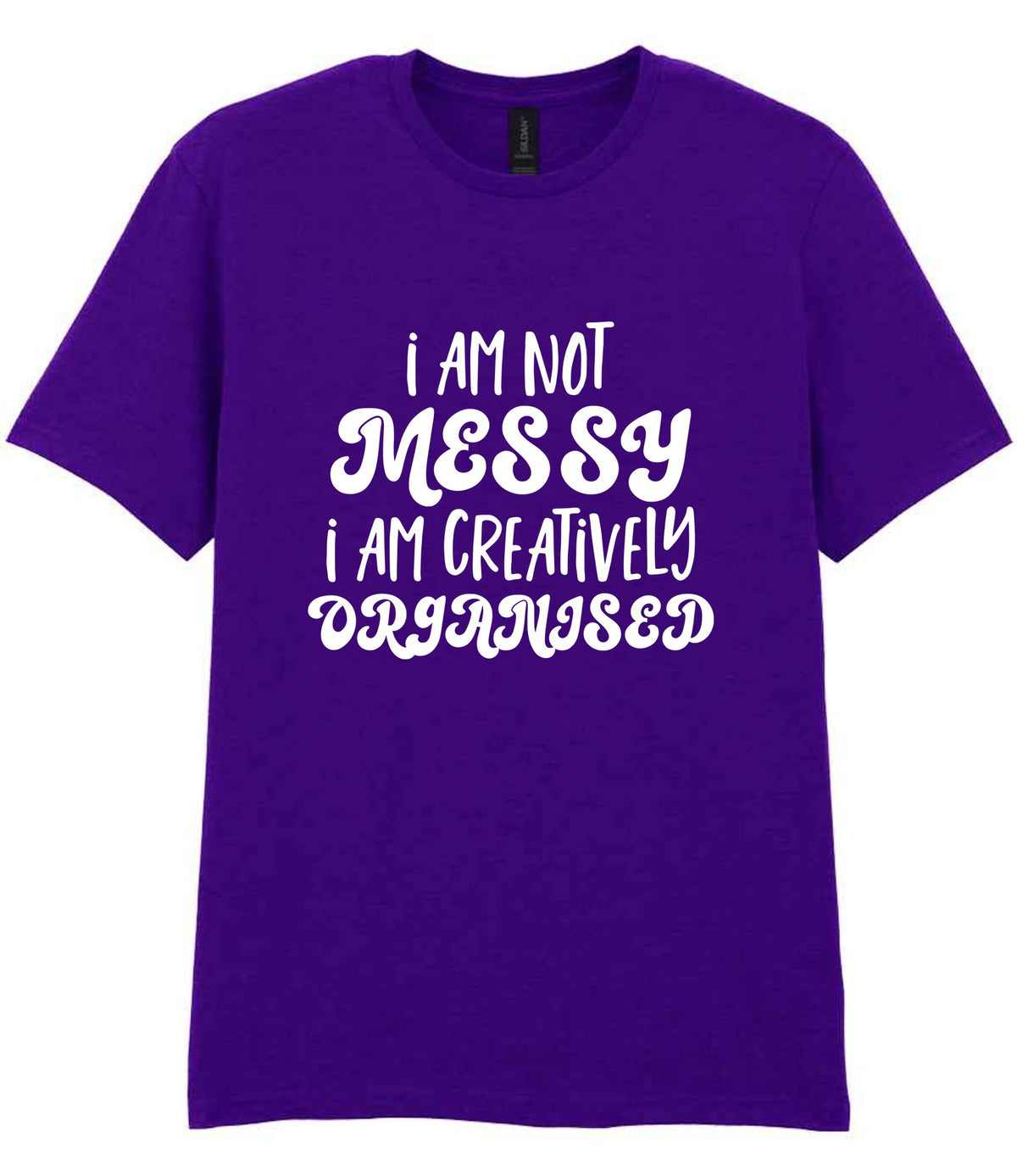 T-shirt piece of the I AM NOT MESSY I AM CREATIVELY ORGANISED Matching Set with Mug, Coaster & T-shirt in Purple