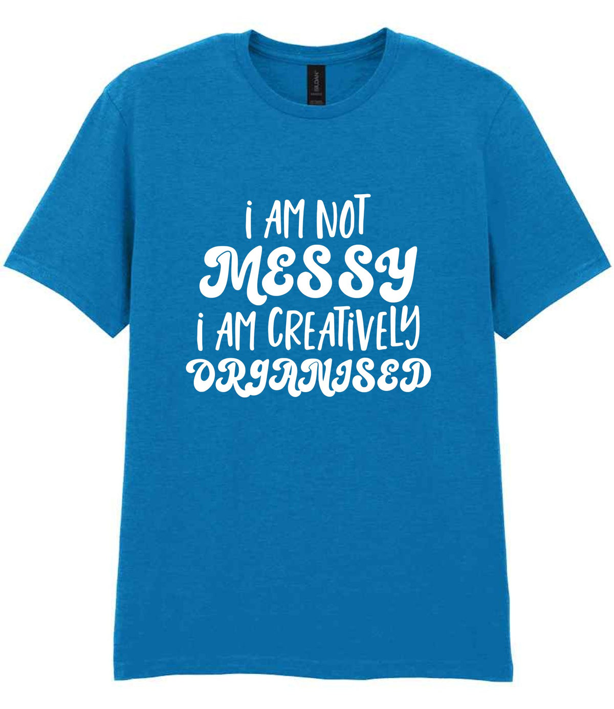 T-shirt piece of the I AM NOT MESSY I AM CREATIVELY ORGANISED Matching Set with Mug, Coaster & T-shirt in Sapphire Blue