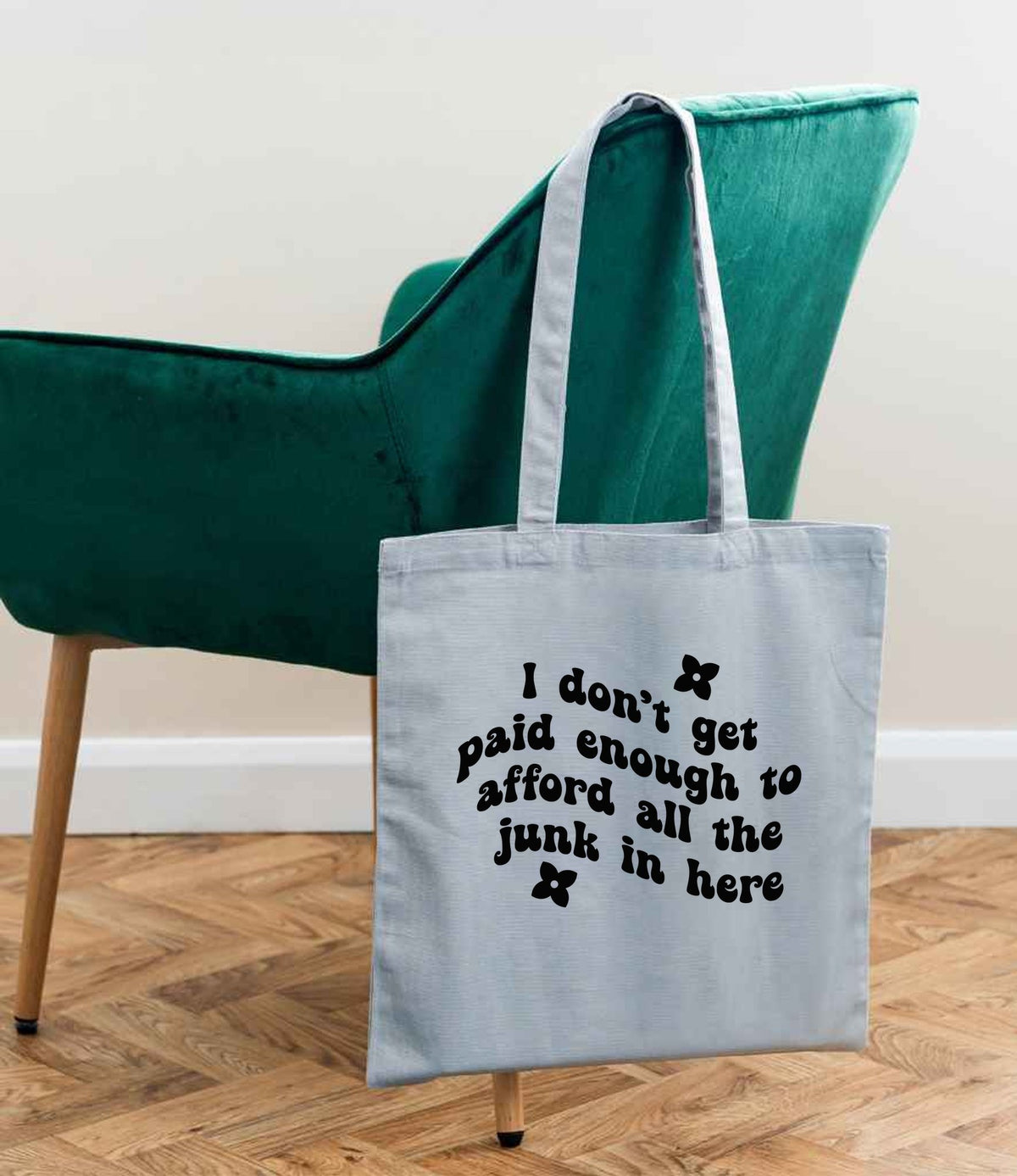 I Don't Get Paid Enough to Afford All the Junk in Here tote bag in light blue