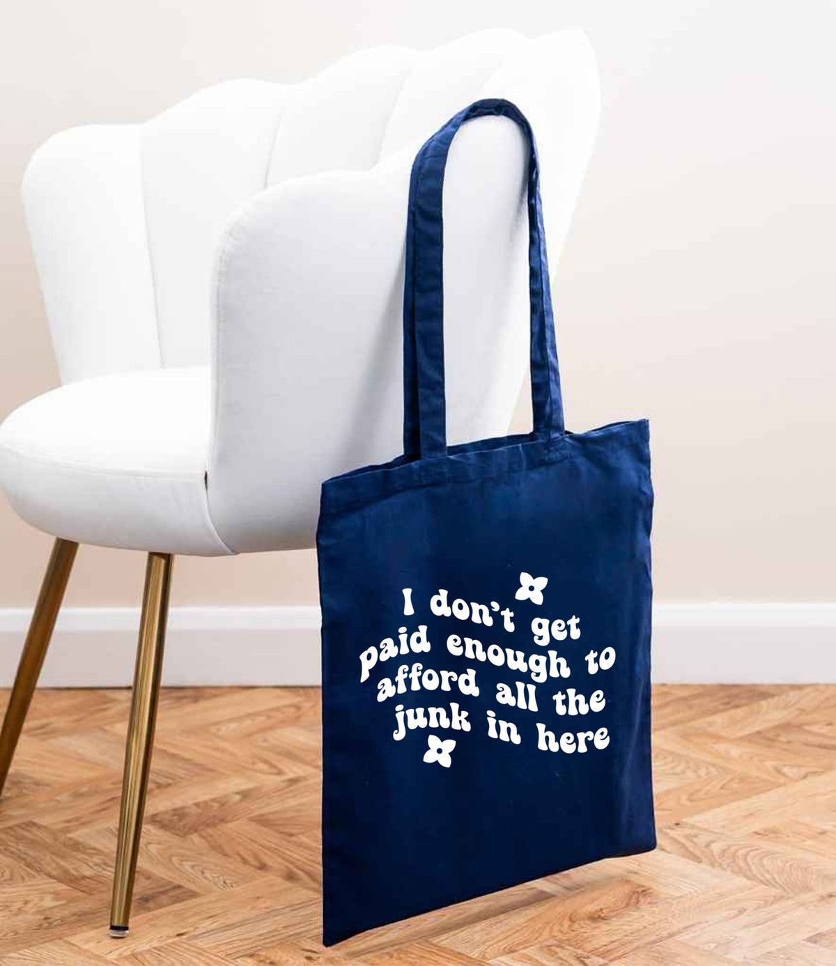 I Don't Get Paid Enough to Afford All the Junk in Here tote bag in navy
