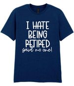 Ihatebeingretiredsaidnoone t-shirt in navy