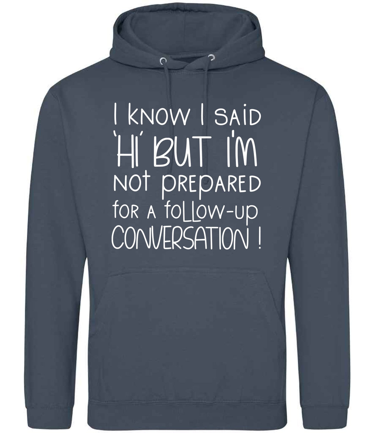 IknowIsaidhibut hoodie in airforce blue