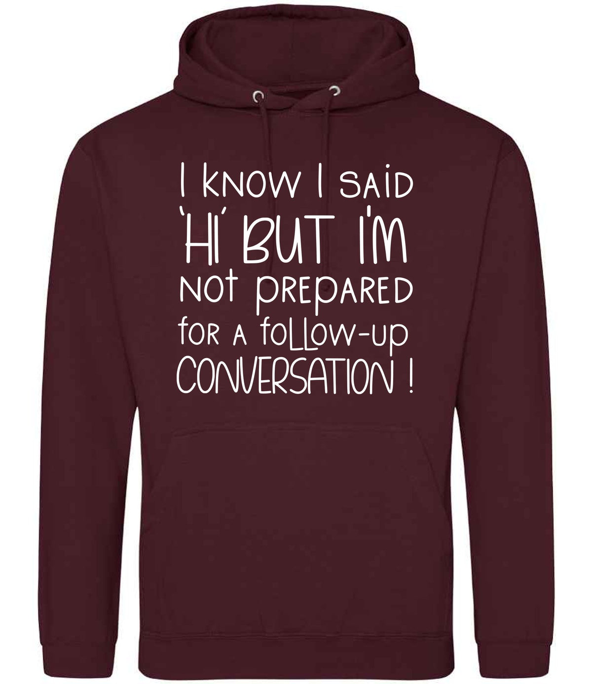 IknowIsaidhibut hoodie in burgundy