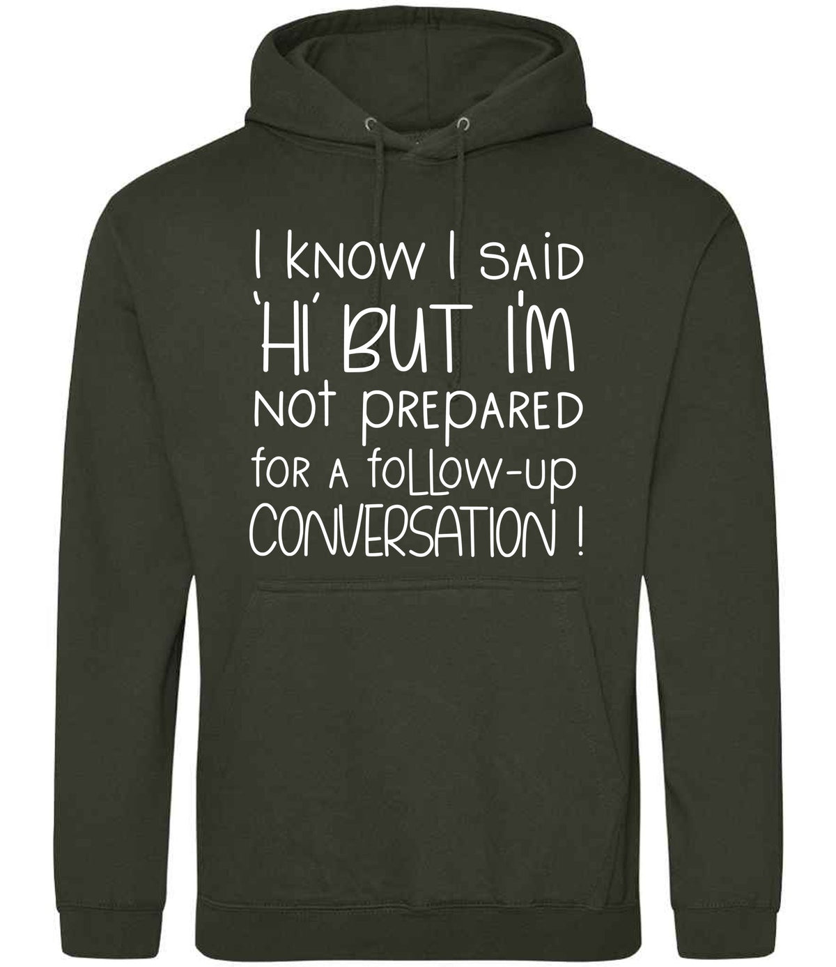 IknowIsaidhibut hoodie in combat green