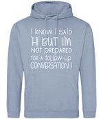 IknowIsaidhibut hoodie in dusty blue