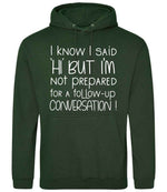 IknowIsaidhibut hoodie in forest green