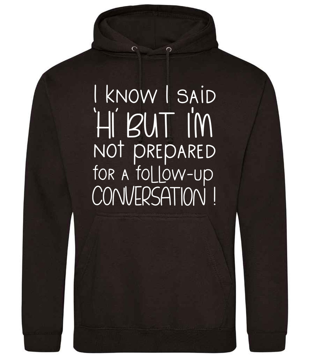 IknowIsaidhibut hoodie in jet black