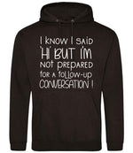 IknowIsaidhibut hoodie in jet black