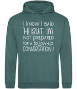 IknowIsaidhibut hoodie in moss green