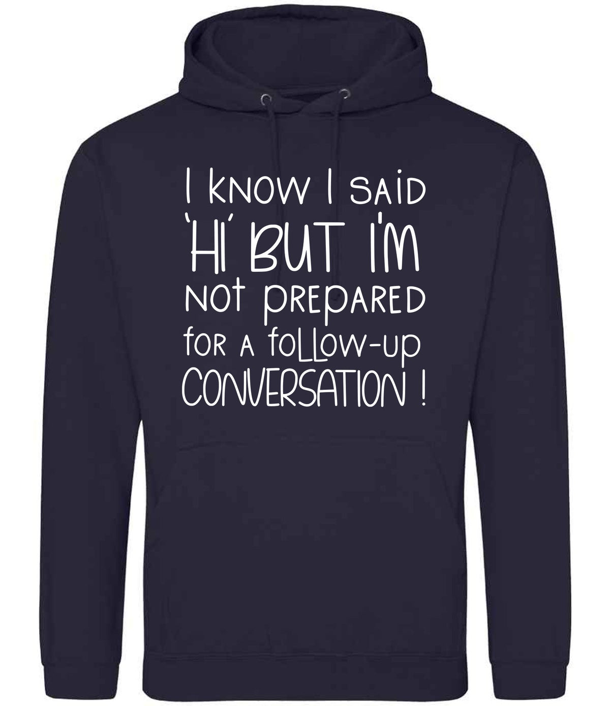 IknowIsaidhibut hoodie in new french navy