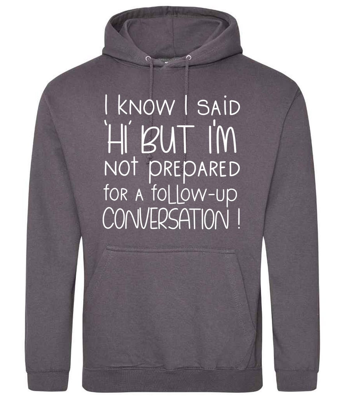 IknowIsaidhibut hoodie in steel grey