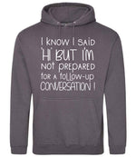 IknowIsaidhibut hoodie in steel grey