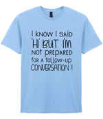 IknowIsaidhibut t-shirt in light blue