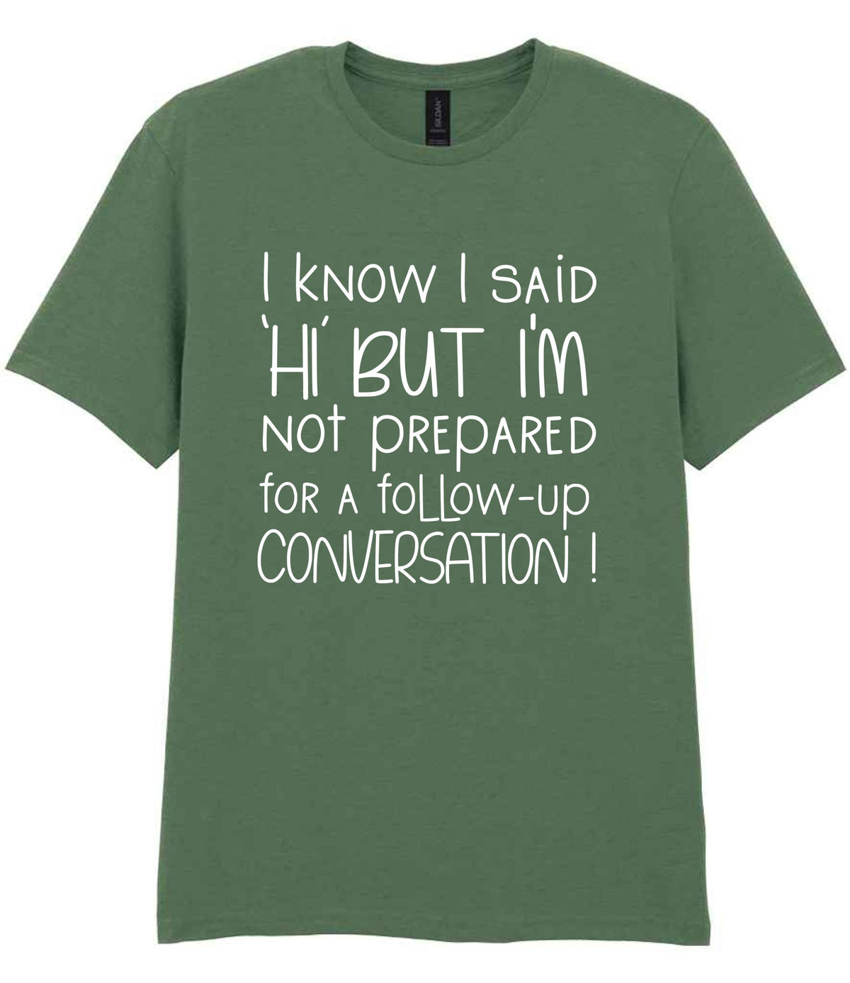 IknowIsaidhibut t-shirt in military green