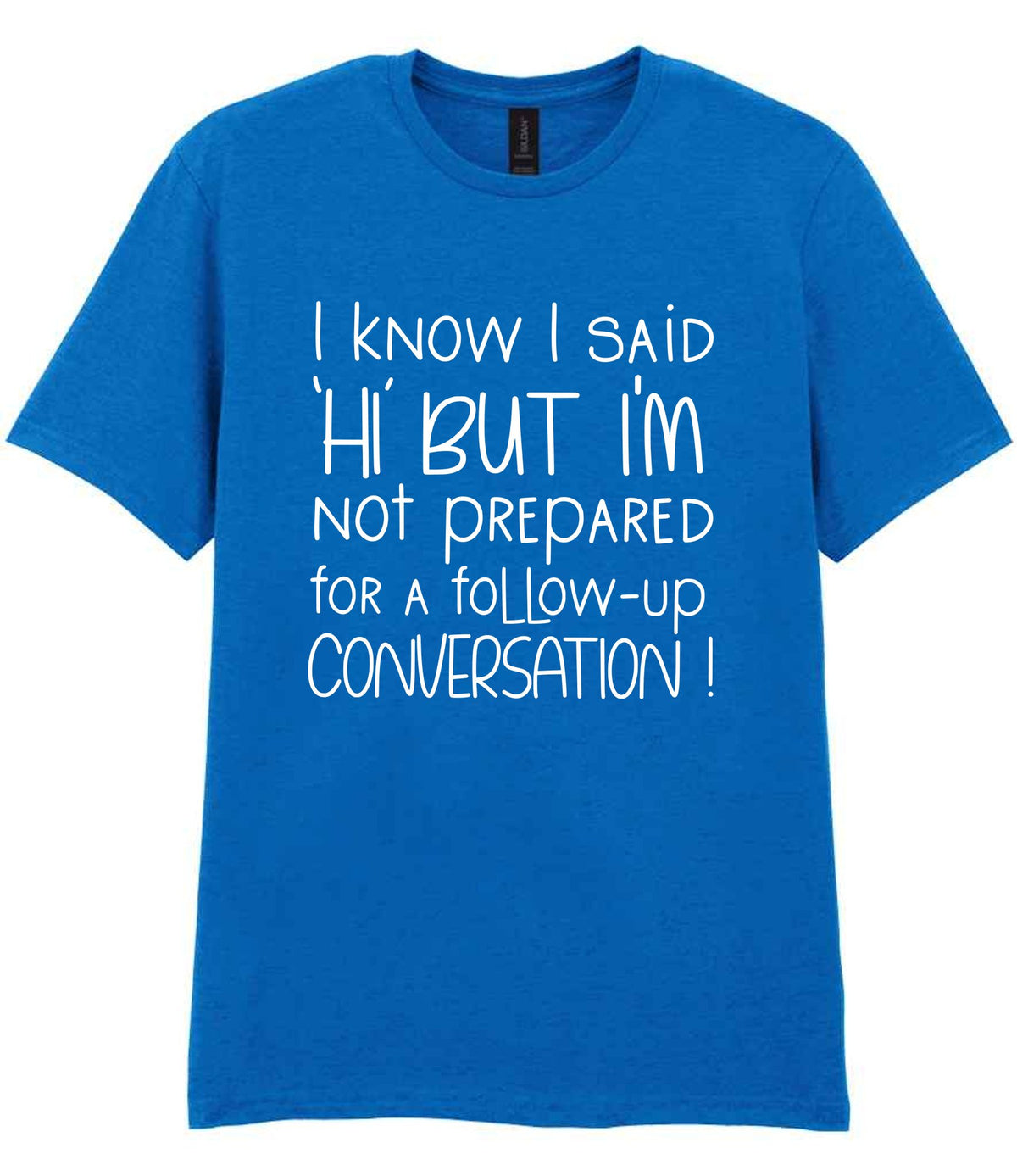 IknowIsaidhibut t-shirt in royal blue