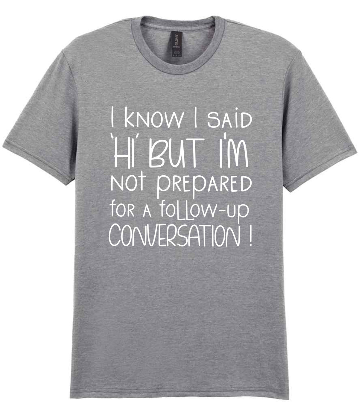 IknowIsaidhibut t-shirt in sport grey