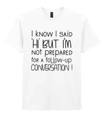 IknowIsaidhibut t-shirt in white