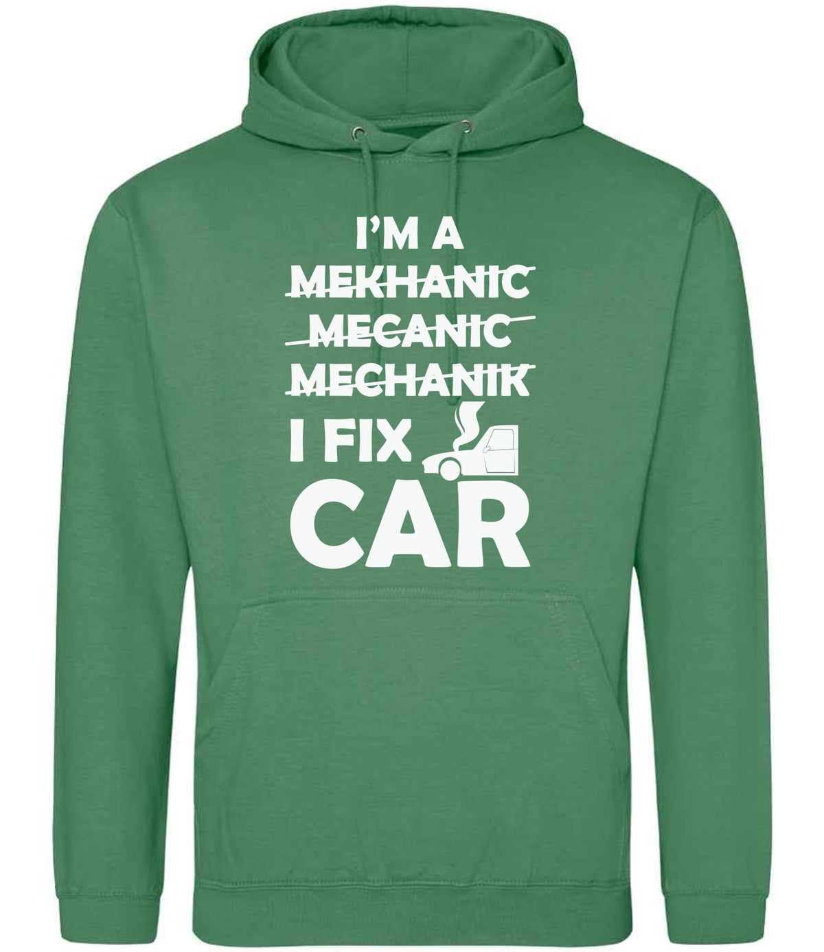 I'M a MEKHANIC MECANIC MECHANIK I FIX CAR hoodie in cactus green