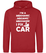 I'M a MEKHANIC MECANIC MECHANIK I FIX CAR hoodie in fire red
