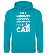 I'M a MEKHANIC MECANIC MECHANIK I FIX CAR hoodie in lagoon blue