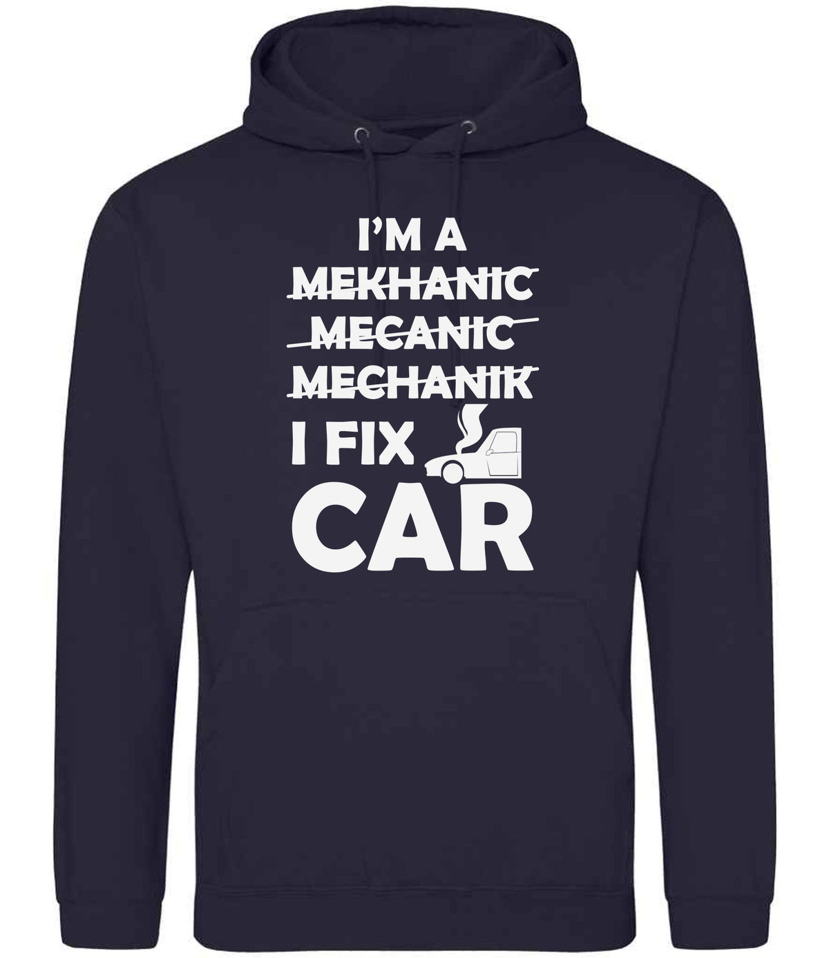 I'M a MEKHANIC MECANIC MECHANIK I FIX CAR hoodie in new french navy
