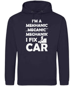 I'M a MEKHANIC MECANIC MECHANIK I FIX CAR hoodie in new french navy
