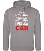 I'M a MEKHANIC MECANIC MECHANIK I FIX CAR hoodie in platinum grey