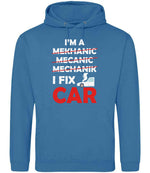 I'M a MEKHANIC MECANIC MECHANIK I FIX CAR hoodie in sapphire blue