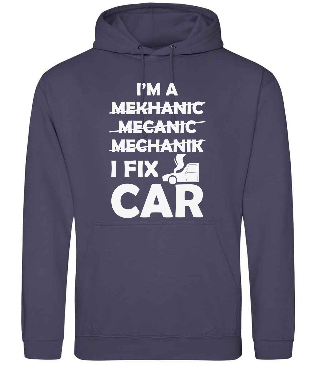 I'M a MEKHANIC MECANIC MECHANIK I FIX CAR hoodie in shark grey