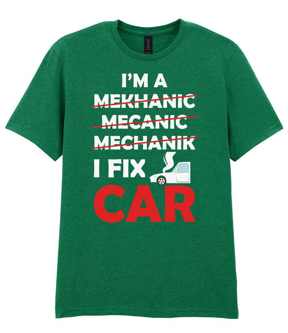 I'M a MEKHANIC MECANIC MECHANIK I FIX CAR – Unisex T-Shirt