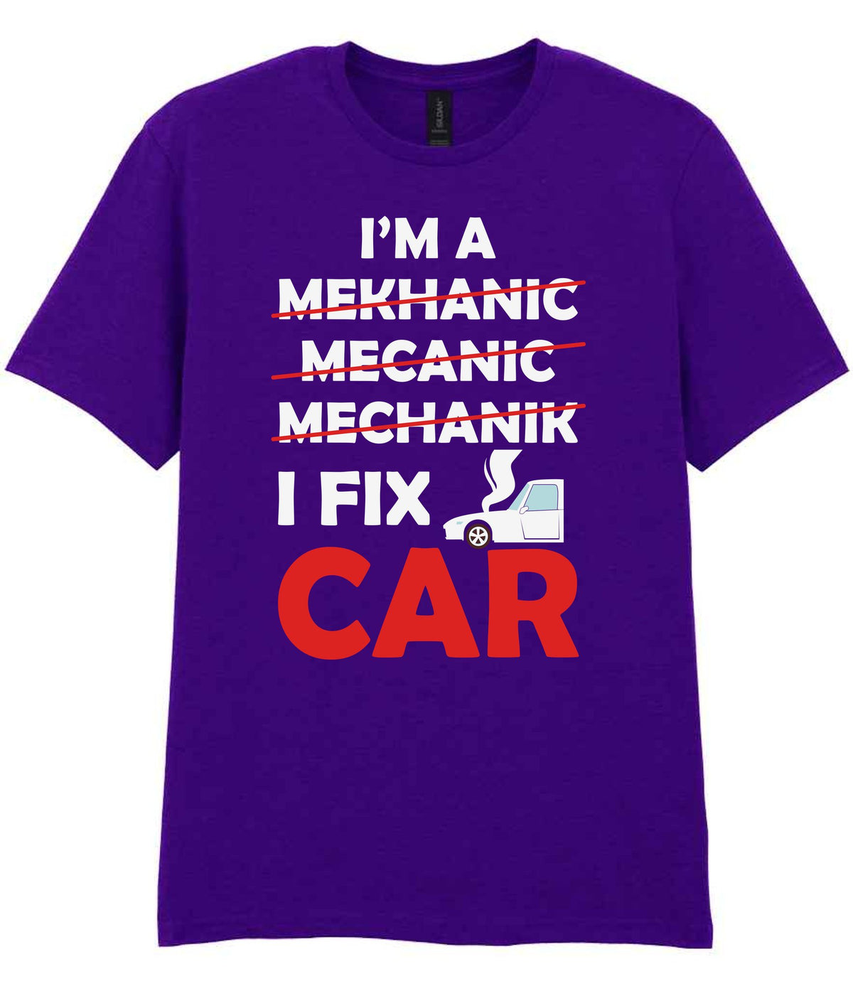 I'M a MEKHANIC MECANIC MECHANIK I FIX CAR t-shirt in purple