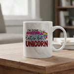 I'M DONE ADULTING Let's Be UNICORN marble mug in grey