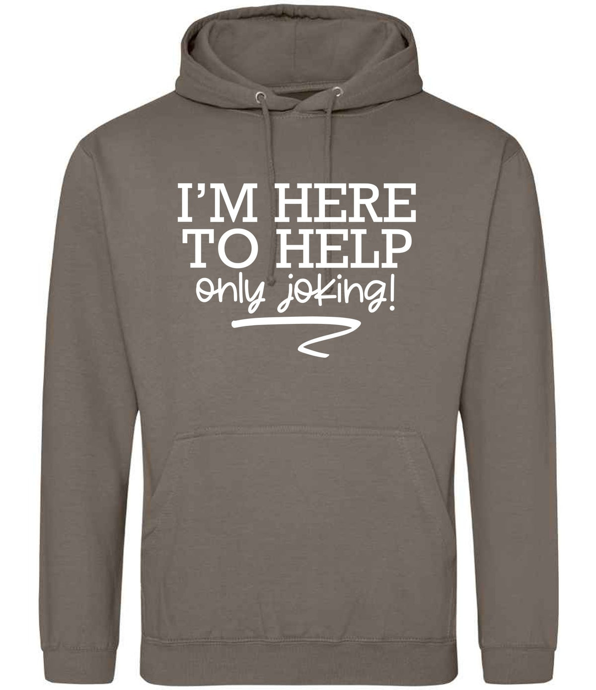 I'M HERE TO HELP Only Joking! hoodie in natural clay