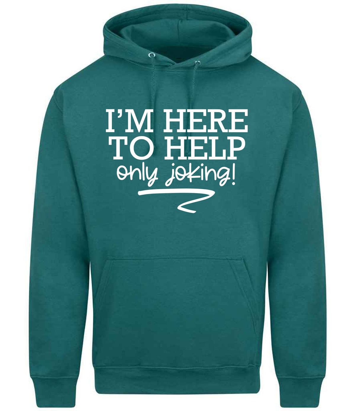 I'M HERE TO HELP Only Joking! hoodie in teal