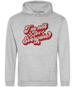 I'm Not for Everyone – Unisex Hoodie in Heather Grey with Red vinyl