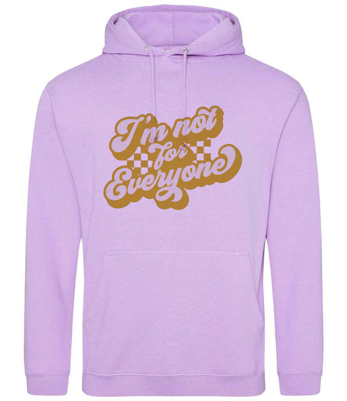 I'm Not for Everyone – Unisex Hoodie in Lavender with Gold vinyl