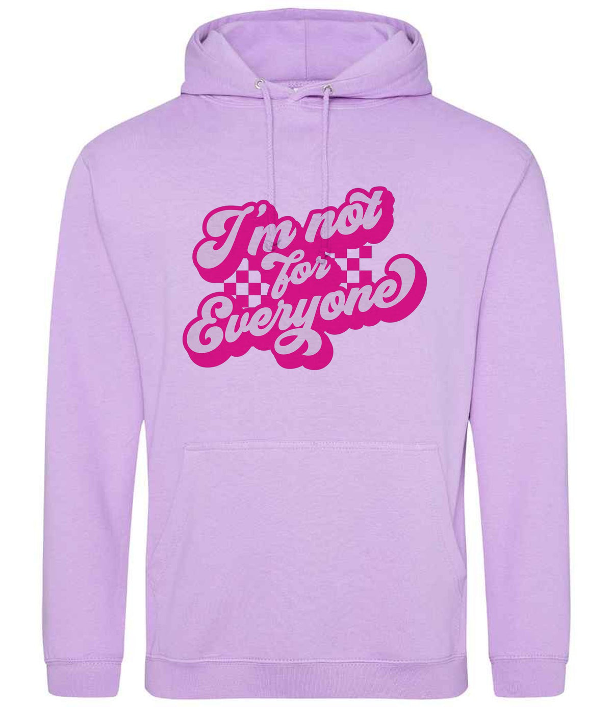 I'm Not for Everyone – Unisex Hoodie in Lavender with Hot Pink vinyl