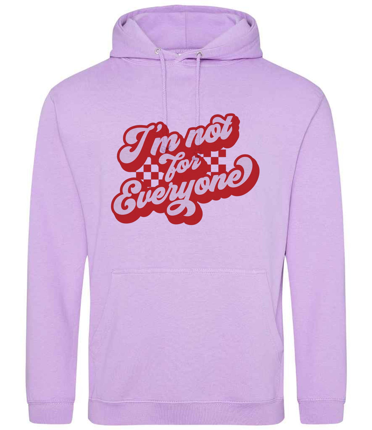 I'm Not for Everyone – Unisex Hoodie in Lavender with Red vinyl