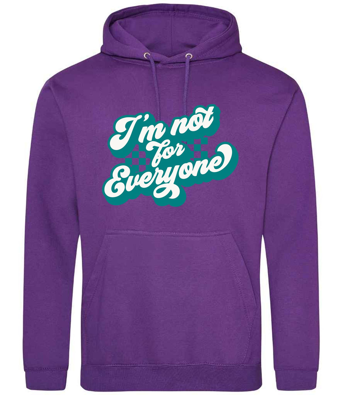 I'm Not for Everyone – Unisex Hoodie in Purple with Teal vinyl