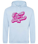 I'm Not for Everyone – Unisex Hoodie in Sky Blue with Hot Pink vinyl