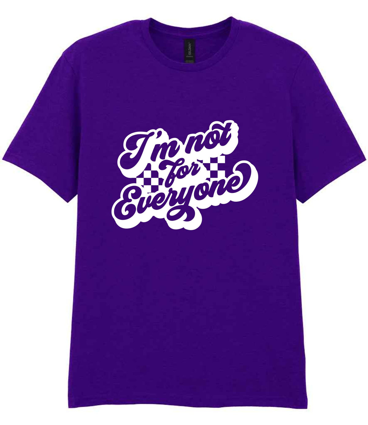 I'm Not for Everyone t-shirt in purple
