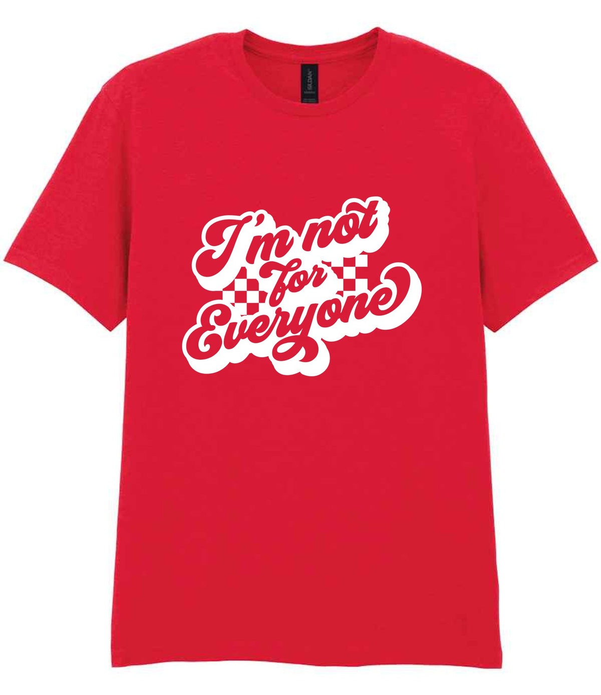 I'm Not for Everyone t-shirt in red