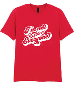 I'm Not for Everyone t-shirt in red